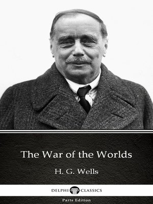 cover image of The War of the Worlds by H. G. Wells (Illustrated)